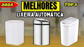 TOP 5 Melhores Lixeiras Automáticas de 2025 que Você Precisa Conhecer!