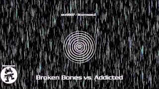 Broken Bones vs. Addicted [Mashup #15]
