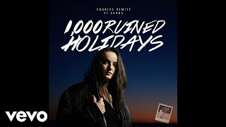 Charlee Remitz - 1000 Ruined Holidays (Official Audio) ft. 24hrs