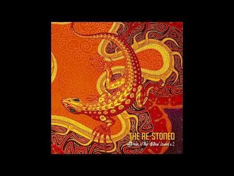 The Re Stoned - Stories of the Astral Lizard Vol. 2 (Full Album 2022)