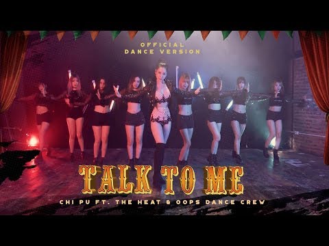 Chi Pu | TALK TO ME (Có Nên Dừng Lại) (Dance Ver.) ft. The Heat & Oops Dance Crew