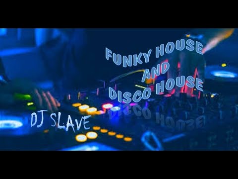 FUNKY HOUSE AND DISCO HOUSE 🎧 SESSION 75 - 2020 | ★ Mixed By DJ SLAVE