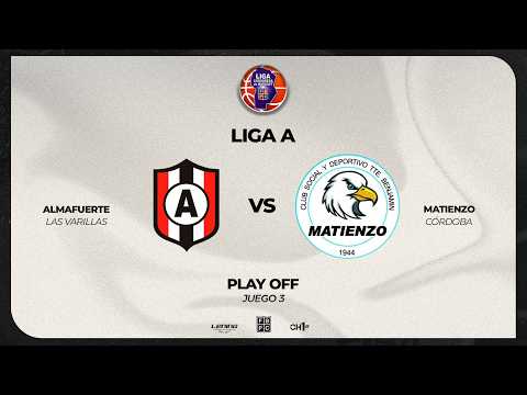 LIGA CORDOBESA A - PLAY OFF - JUEGO 3 - ALMAFUERTE LV . 96  vs  85.  MATIENZO CBA