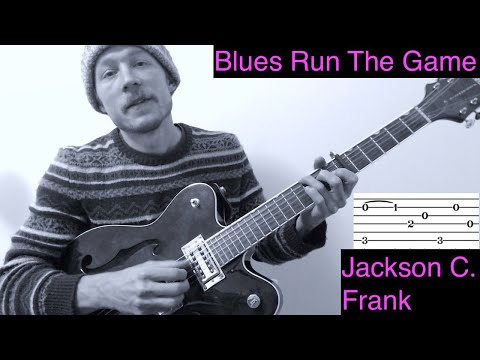Blues Run The Game - Guitar Tutorial -Jackson C. Frank