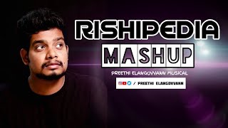 Rishipedia mashup  Rishgang  Tamilvox  EP  Preethi