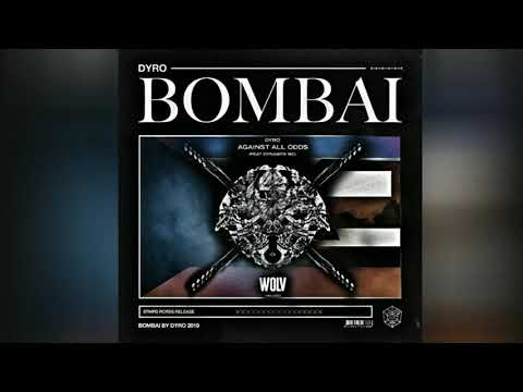 Dyro - Bombai x Against All Odds (Echoer Mashup)