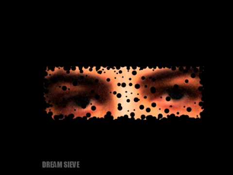 09 Dream Sieve - Sunken Head