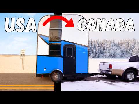 I drove my TRIPLE DECKER camper to Canada...