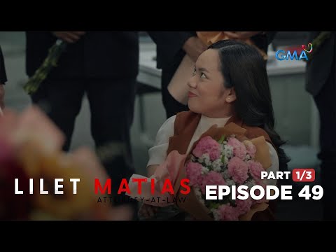 Lilet Matias, Attorney-At-Law: Atty. Lilet regains her credibility! (Full Episode 49 – Part 1/3)