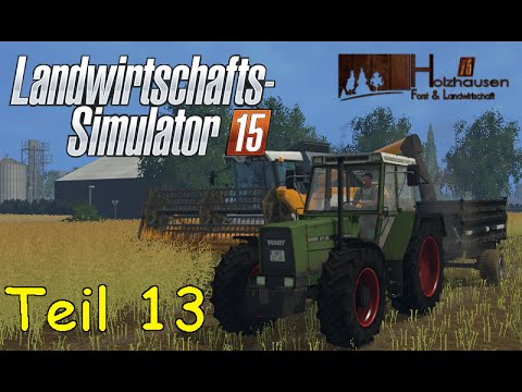 Let's Play Together Landwirtschafts Simulator 15 Teil 13 - Dreschen [Holzhausen]