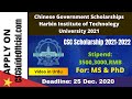 Harbin Institute of Technology (HIT) CSC Scholarship 2021-2022 || Admissions Open | Video In Urdu