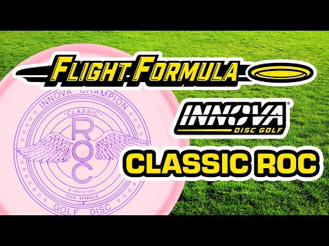 Flight Formula: Innova Classic Roc