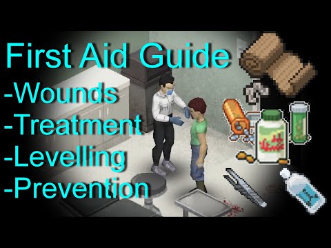 Project Zomboid FIRST AID Guide | Build 41