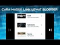 Cara Membuka Link Mbah Maryono Lewat Blogger