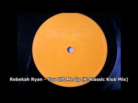 Rebekah Ryan - You Lift Me Up (K-Klassic Klub Mix)