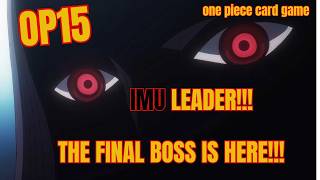 KING OF THE WORLD IMU IS HERE!!! |  BLACK IMU LEADER  | ONE PIECE CARD GAME | OP 15