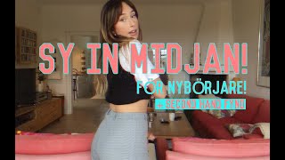 HUR MAN SYR IN MIDJAN PÅ EN BYXA - FÖR NYBÖRJARE! + SECOND HAND RUNDA