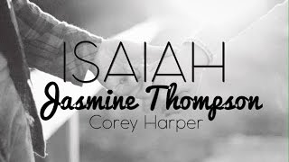 Isaiah - Jasmine Thompson Lyrics -Noah Gundersen Cover-