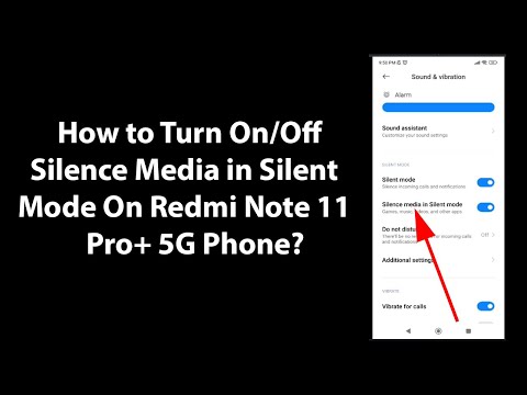 How to Turn On/Off Silence Media in Silent Mode On Redmi Note 11 Pro+ 5G Phone?