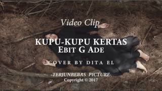 KUPU KUPU KERTAS Cover By Dita EL