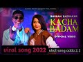 Kacha Badam Bhuban Badyakar Viral Song