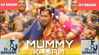 Download lagu mummy kasam  dj sagar in the mix mp mp3 Download lagu mummy kasam  dj sagar in the mix mp mp3