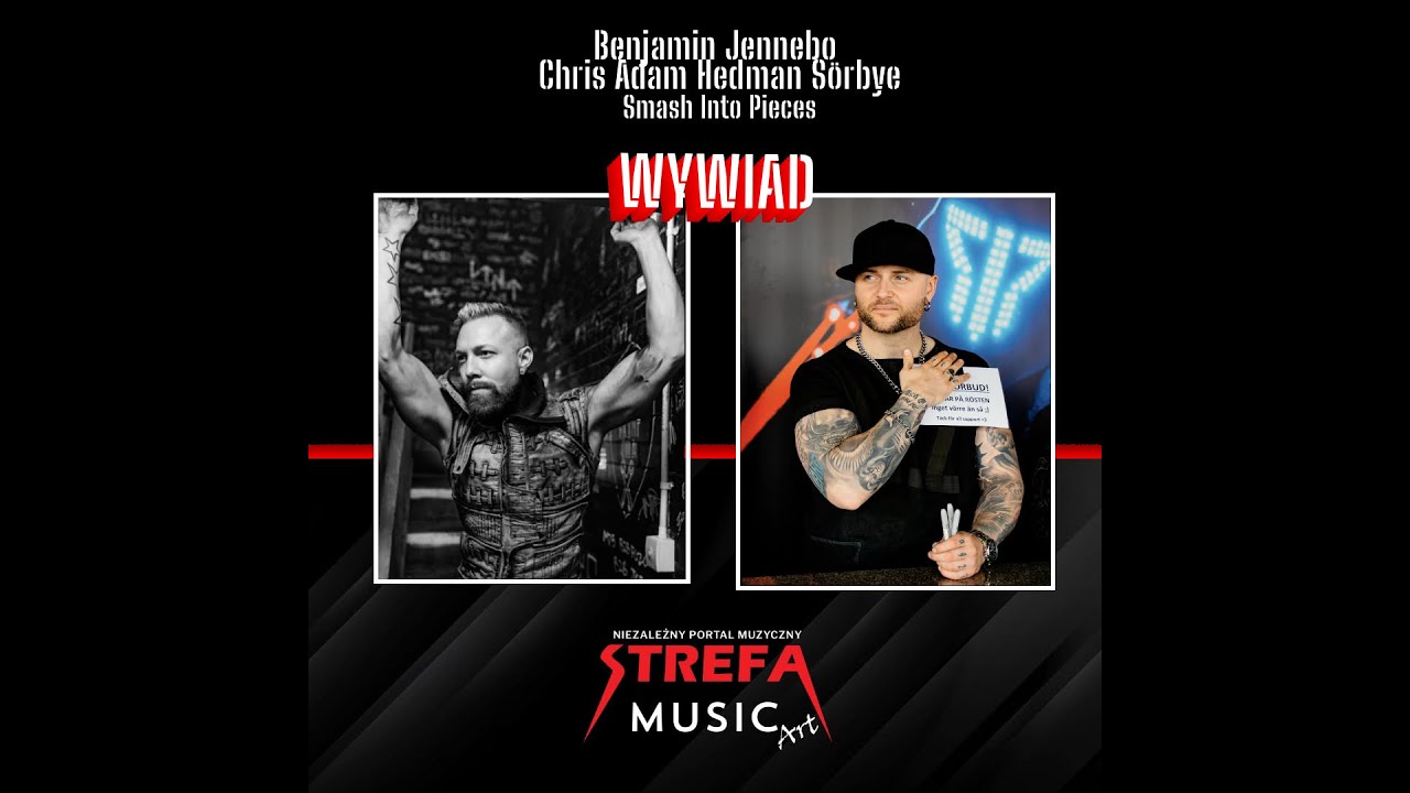 Rozmowa z Chrisem Adamem Hedmanem Sörbye i Benjaminem Jennebo z zespołu Smash Into Pieces !