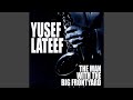 Street Musicians - Yusef Lateef - Topic Street Musicians