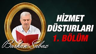 Dr. Burhan Sabaz - Hizmet Düsturları: 1
