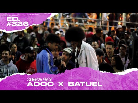 Adoc x Batuel (2ª Fase) | 326ª Batalha da Matrix - 22/10/2019