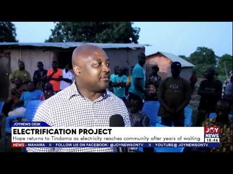 Rural Electrification: Hope returns to Tindoma as electricity reaches community after years of wait