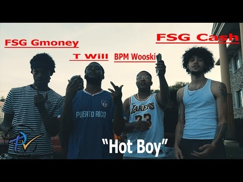 BPM Wooski x F$G Gmoney x T Will x F$G Ca$h - Hot Boy