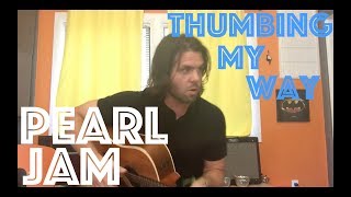 Guitar Lesson: How To Play Pearl Jam&#39;s Thumbing My Way