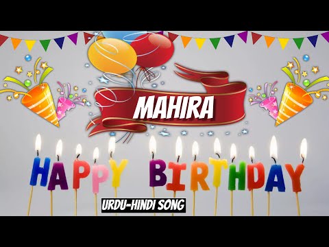 Happy Birthday Mahira Urdu song - Mahira Happy Birthday Song