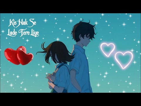 Kis Hak Se Lade Tere Liye ❤ Love Shayari  #shayari #viralvideo #trending #viral