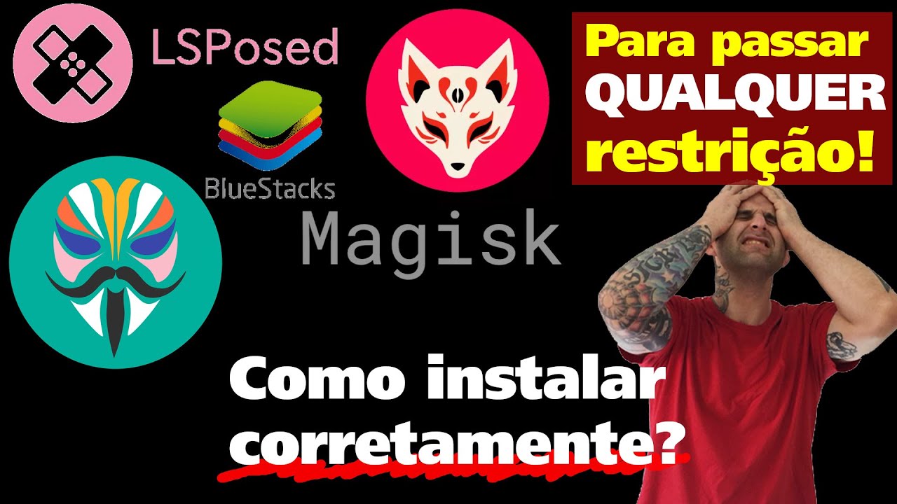 Como instalar Magisk / LSPosed em qualquer versão de BlueStacks