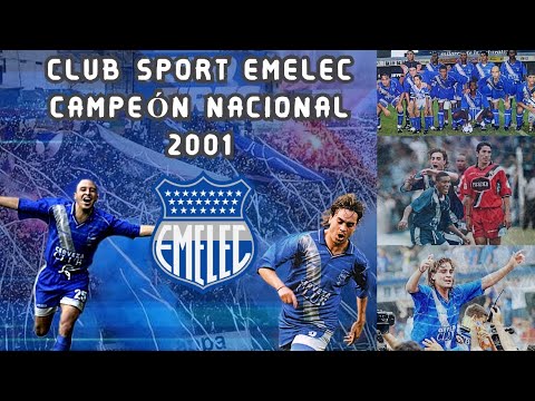 Club Sport Emelec, Champion 🥇🏆 of Ecuadorian Football 🇪🇨 Year 2001 ⚽ | Review