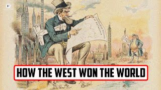 How the West Won the World