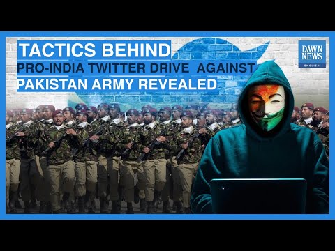 Tactics behind pro-India Twitter drive against Pakistan Army revealed