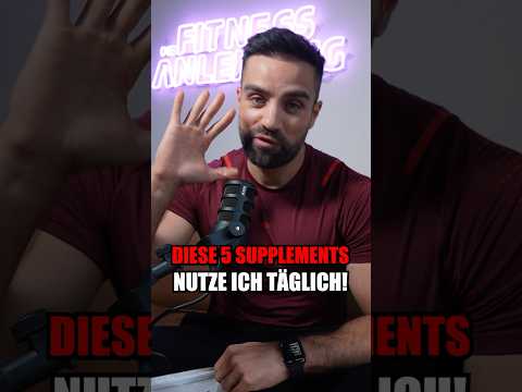 Diese 5 Supplements nutze ich täglich!
