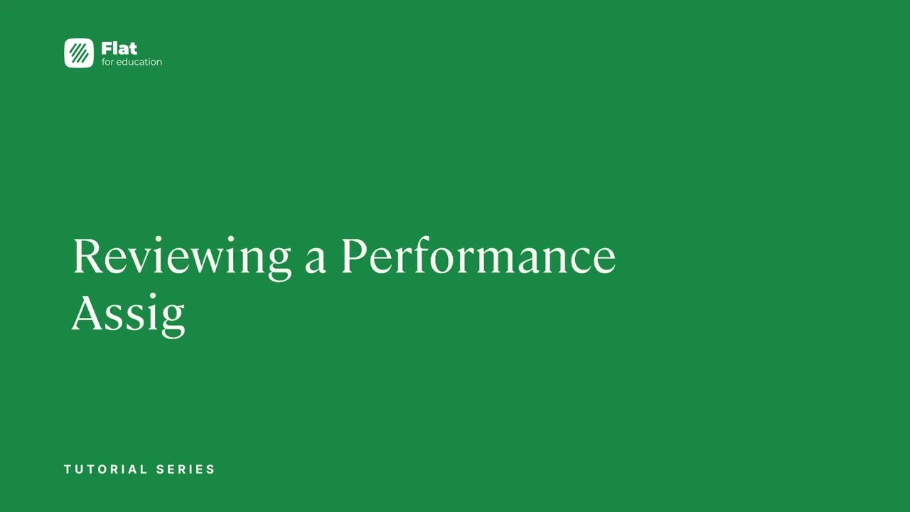 Flat For Education: Resource Library Tutorials: Performance
