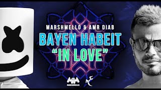 Marshmello &amp; Amr Diab - Bayen Habeit &quot;In Love&quot; (Lyric Video) | عمرو دياب - باين حبيت
