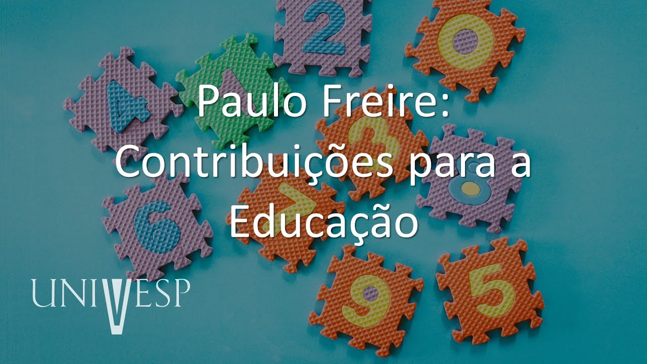 Teorias da Aprendizagem - Paulo Freire: Contribuições para a Educação
