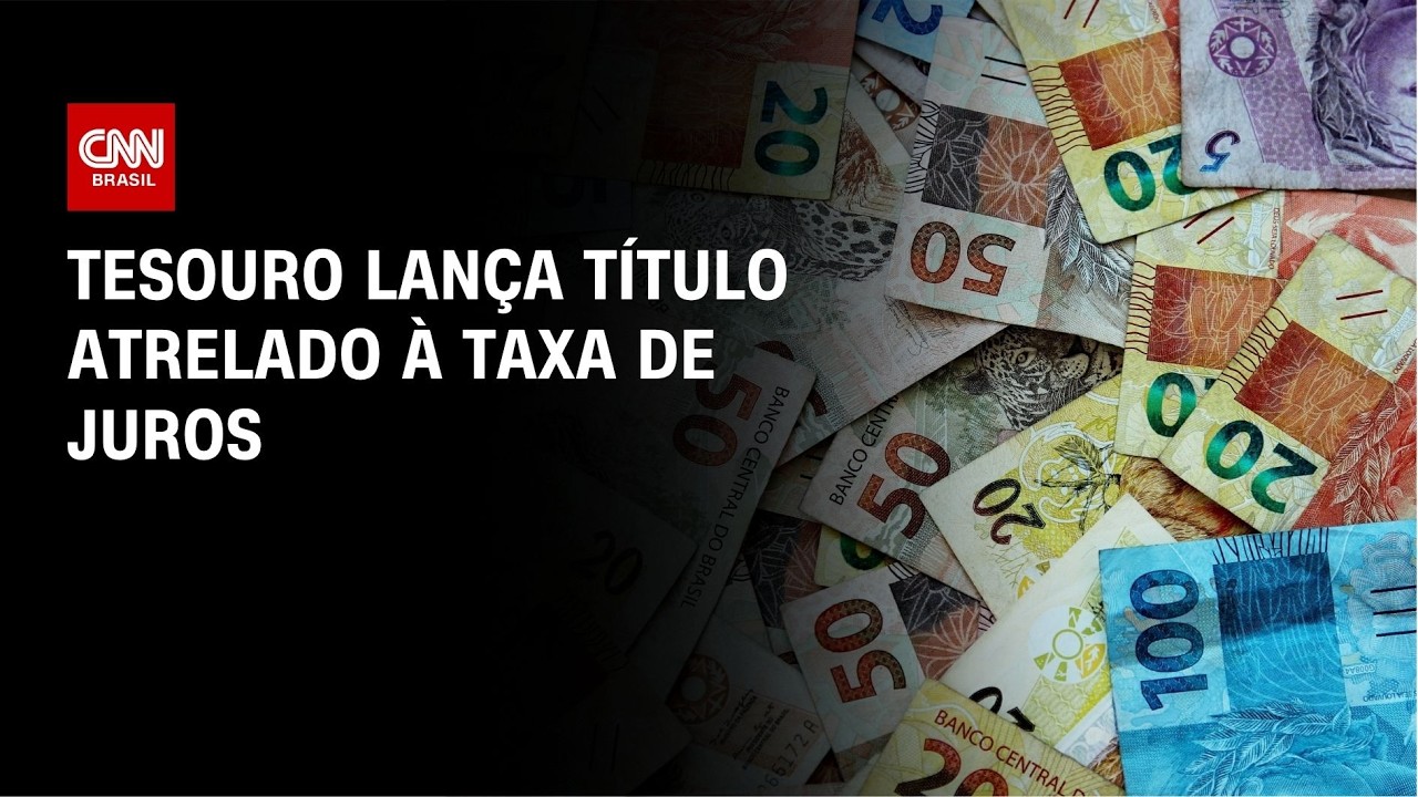 Tesouro lança título atrelado à Selic com funcionamento 24h | CNN 360º