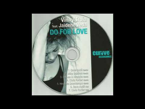 Vinny Troia Feat. Jaidene Veda - Do For Love (D:Fuse & Hiratzka Remix)