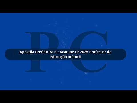 Apostila Prefeitura de Acarape CE 2025 Professor de Educação Infantil