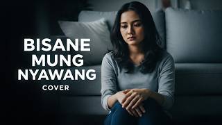 Download lagu Bisane Mung Nyawang - Acoustic Cover Full | Versi Akustik Paling Menyentuh mp3
