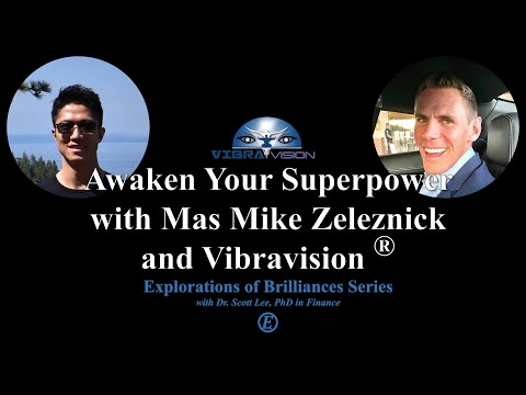 Awaken Your Superpower with Mas Mike and Vibravision: An In-depth Interview with Mike Zeleznick