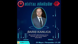 Barış KANLICA ile Dijital Dönüşüm