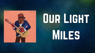 Iron &amp; Wine - Our Light Miles (Lyrics)